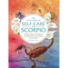 The Little Book of Self-Care for Scorpio: Simple Ways to Refresh and Restore--According to the Stars