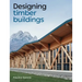 Designing Timber Buildings