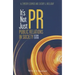 It's Not Just PR 2e P