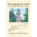 The Santa Fe Trail: A Twentieth Century Excursion