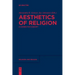 Aesthetics of Religion: A Connective Concept