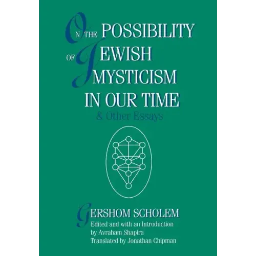On the Possibility of Jewish Mysticism in Our Time