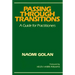 Passing Through Transitions: A Guide for Practitioners