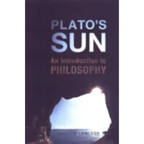 Plato's Sun: An Introduction to Philosophy
