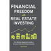 Financial Freedom with Real Estate Investing: The Ultimate Beginner's Guide to Buy and Hold Real Estate Investing