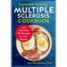 Complete Healing Multiple Sclerosis Cookbook: Low Saturated Fat Recipes to Live Healthy