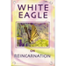 White Eagle on Reincarnation