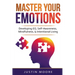Master Your Emotions: Developing EQ, Self-Awareness, Mindfulness, & Intentional Living: Developing EQ, Self-Awareness, Mindfulness, & Intentional Livi