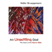 An Unsettling God: The Heart of the Hebrew Bible