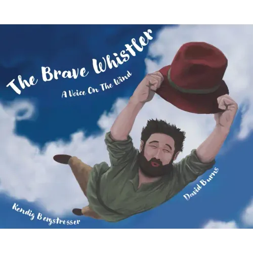 The Brave Whistler: A Voice on the Wind