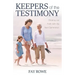 Keepers of the Testimony: Sharing Our Faith with the Next Generation