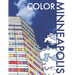Color Minneapolis: An Adult Coloring Book That Will Take You Places!