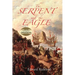 The Serpent and the Eagle: Book One in the Tenochtitlan Trilogy