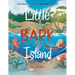 Little Bark Island: The Story of King Monet and All His Children