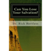 Can You Lose Your Salvation?: Five Warning Passages of Hebrews