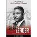 Silent Leader: The Biography of Dr. Freddie L. Thomas