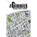 The Gimmick: Novelettes, stories, and sketches