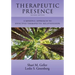 Therapeutic Presence: A Mindful Approach to Effective Therapeutic Relationships