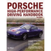 Porsche High-Performance Driving Handbook