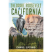 Theodore Roosevelt in California: The Presidential Adventure That Saved the Wilderness