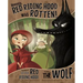 Honestly, Red Riding Hood Was Rotten!: The Story of Little Red Riding Hood as Told by the Wolf