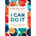 I Can Do It: How to Use Affirmations to Change Your Life