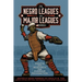 The Negro Leagues are Major Leagues: Essays and Research for Overdue Recognition