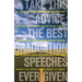 Take This Advice: The Best Graduation Speeches Ever Given