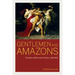 Gentlemen and Amazons: The Myth of Matriarchal Prehistory, 1861a 1900