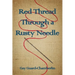 Red Thread Through a Rusty Needle: Poems