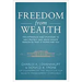 Freedom from Wealth: The Experience and Strategies to Help Protect and Grow Private Wealth