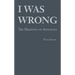 I Was Wrong