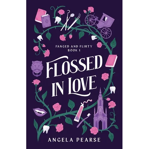 Flossed In Love: A Lighthearted Vampire Romance