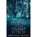 The Legend Of The Swamp Witch