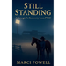 Still Standing, a Cowgirl's recovery from PTSD