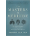 The Masters of Medicine: Our Greatest Triumphs in the Race to Cure Humanity's Deadliest Diseases