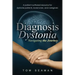 Diagnosis Dystonia: Navigating the Journey