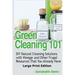 Green Cleaning 101 (Large Print Edition): DIY Natural Cleaning Solutions with Vinegar and Other Frugal Resources That You Already Have