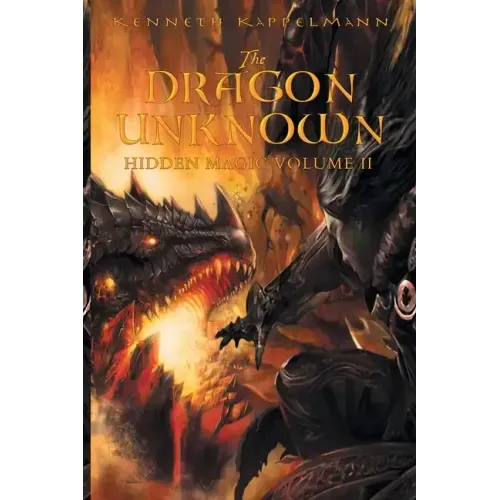 The Dragon Unknown: Hidden Magic Volume II