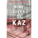 Nine Lives of Kaz: An extraordinary survival story of two Polish families' deadly journey from Siberia to freedom, during World War II