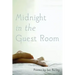 Midnight in the Guest Room