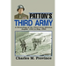 Patton's Third Army: A Chronology Of The Third Army Advance In World War Ii