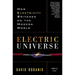 Electric Universe: How Electricity Switched on the Modern World