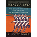 Wasteland: The Great War and the Origins of Modern Horror