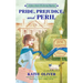 Pride, Prejudice, and Peril