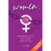 Women: Down Through the Ages, How Lies Have Shaped Our Lives