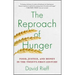 The Reproach of Hunger: Food, Justice, and Money in the Twenty-First Century