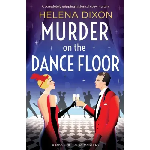 Murder on the Dance Floor: A completely gripping historical cozy mystery