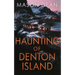 The Haunting of Denton Island