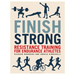 Finish Strong: Resistance Training for Endurance Athletes